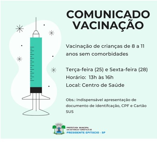 Epitácio vacina crianças de oito a onze anos sem comorbidades contra covid-19 Epitácio vacina crianças de oito a onze anos sem comorbidades contra covid-19