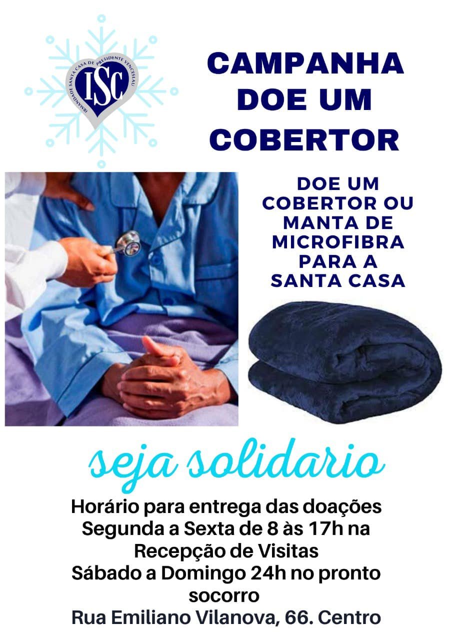 Santa Casa de Presidente Venceslau pede a doação de cobertores Santa Casa de Presidente Venceslau pede a doação de cobertores