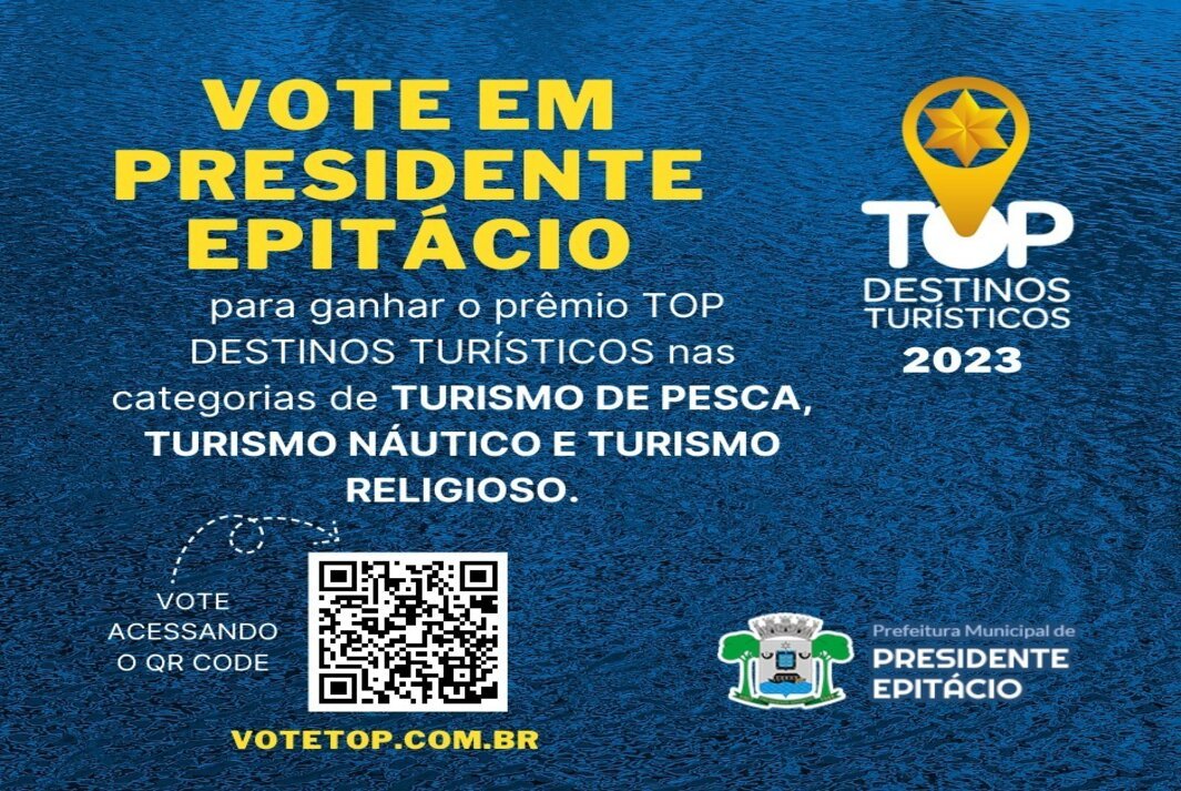 'Top Destinos Turísticos'; Presidente Epitácio participa, do prêmio em 2023; Votação se encerra, nesta sexta-feira!