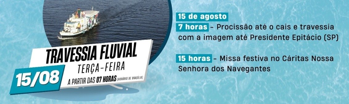 'Devoção e Tradição'; 75ª Festa Nossa Senhora dos Navegantes de Bataguassu, se encerra nesta terça-feira com a tradicional travessia fluvial da imagem da Santa até Presidente Epitácio!