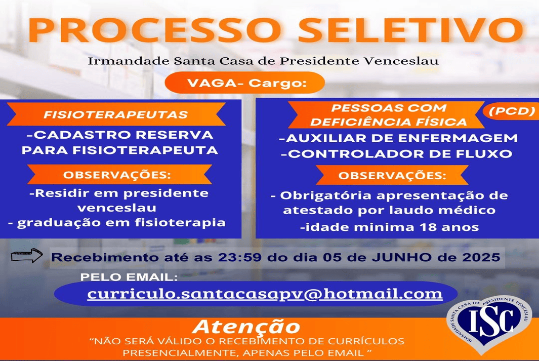 Encerram hoje as inscrições, para o processo seletivo de fisioterapeutas e PCDs da Santa Casa de Venceslau; Até às 23h59 por e-mail!