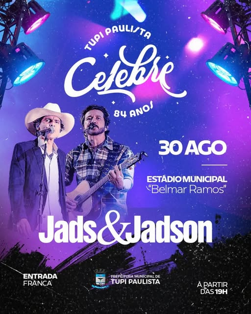 Os sertanejos Jads & Jadson são atração desta noite, no evento festivo aos 84 anos da cidade de Tupi Paulista; Aberto ao público!