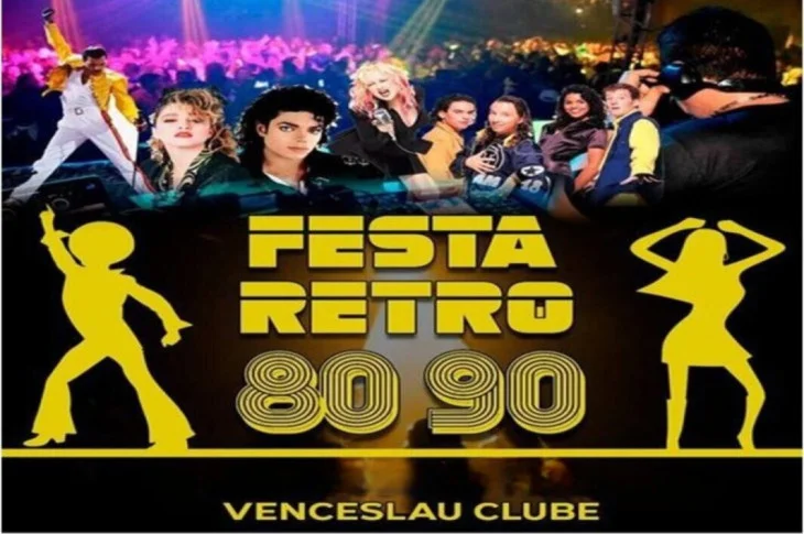 'Festa Retrô'; Evento dos anos 80 e 90, acontece hoje em Venceslau; A partir das 22h30!