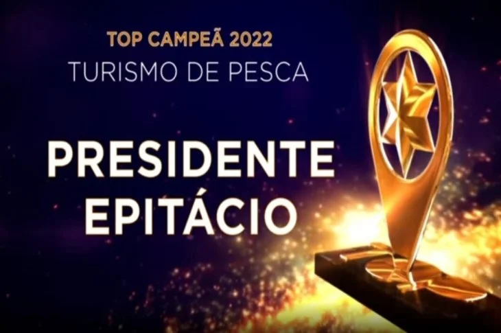 Pelo segundo ano consecutivo, Presidente Epitácio vence o prêmio "Top Destinos Turísticos"